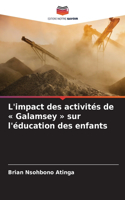 L'impact des activités de Galamsey sur l'éducation des enfants