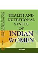 Health And Nutritional Status Of Indian Women
