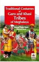 Traditional Costumes Of Garo And Khasi Tribes Of Meghalaya