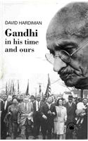 Gandhi: In His Time And Ours: General Books