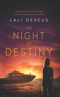 Night of Destiny: When you think that all is lost, only fate can come to your rescue