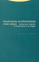 Intuiciones Ecofeministas - Ensayo Para Repensar