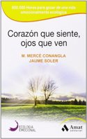 Corazon que siente, ojos que ven (Spanish Edition): 1