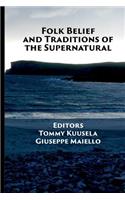 Folk Belief and Traditions of the Supernatural