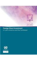 Foreign Direct Investment in Latin America and the Caribbean 2016