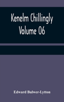 Kenelm Chillingly - Volume 06