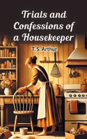 Trials and Confessions of a Housekeeper