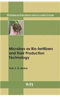 Microbes as Bio-fertilizers and their Production Technology