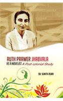 Ruth Prawer Jhabvala As a Novelist