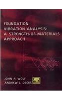 Foundation Vibration Analysis : A Strength Of Materials Approach