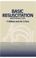 Basic Resuscitation and Primary Care