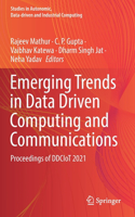 Emerging Trends in Data Driven Computing and Communications: Proceedings of Ddciot 2021