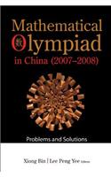 Mathematical Olympiad in China (2007-2008): Problems and Solutions