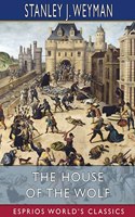 House of the Wolf (Esprios Classics)