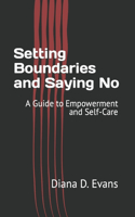 Setting Boundaries and Saying No