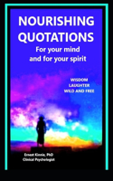 NOURISHING QUOTATIONS for your mind and for your spirit