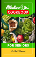 Alkaline Diet Cookbook for Seniors