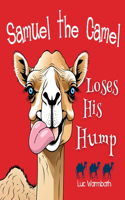 Samuel the Camel Loses His Hump