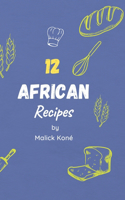 12 African DELICIOUS and EASY Recipes To Try In Your Kitchen