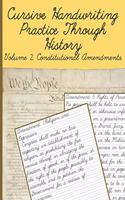 Cursive Handwriting Practice Through History Volume 2 Constitutional Amendments