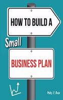 How To Build A Small Business Plan