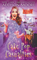 Cake Pop Casualties: (22 Murder in the Mix)