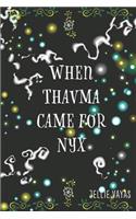 When Thavma Came for Nyx