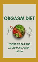 Orgasm Diet