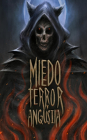 Miedo Terror y Angustia
