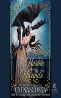 How to Marry a Marble Marquis: A Regency Monster Romance(1 Monsters Ball)