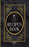 Blank Recipe Book to Write in Your Own Recipes for Men: Create your Personal Cookbook Zoe H.