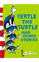 Yertle the Turtle and Other Stories