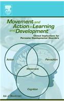 Movement and Action in Learning and Development: Clinical Implications for Pervasive Developmental Disorders