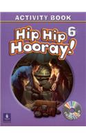 Hip Hip Hooray Student Book (with Practice Pages), Level 6 Activity Book (with Audio CD)