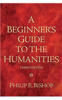 Beginner's Guide to the Humanities