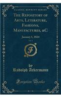 The Repository of Arts, Literature, Fashions, Manufactures, &c, Vol. 3: January 1, 1824 (Classic Reprint): January 1, 1824 (Classic Reprint)