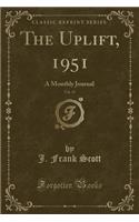 The Uplift, 1951, Vol. 39: A Monthly Journal (Classic Reprint)