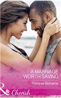 A Marriage Worth Saving (Mills & Boon Cherish)