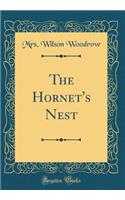 The Hornet's Nest (Classic Reprint)