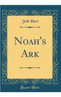 Noah's Ark (Classic Reprint)