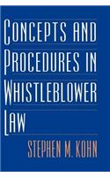 Concepts and Procedures in Whistleblower Law