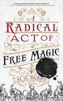 Radical Act of Free Magic