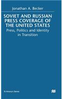 Soviet and Russian Press Coverage of the United States