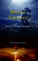 Biblical Theology - Volume 1