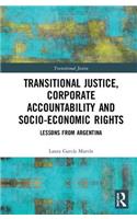 Transitional Justice, Corporate Accountability and Socio-Economic Rights