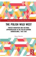 The Polish Wild West