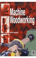 Machine Woodworking