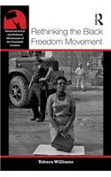 Rethinking the Black Freedom Movement