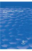 The Life and Music of Sir Malcolm Arnold
