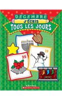 D?cembre: (J'Ecris Tous Les Jours)